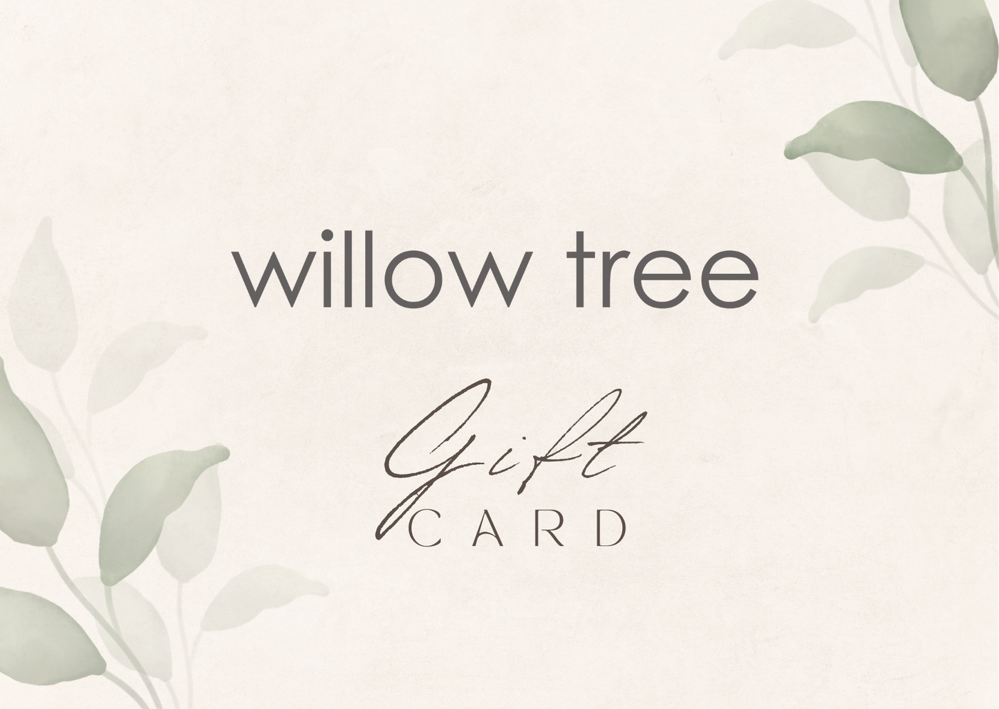 Willow Tree E-Gift Card
